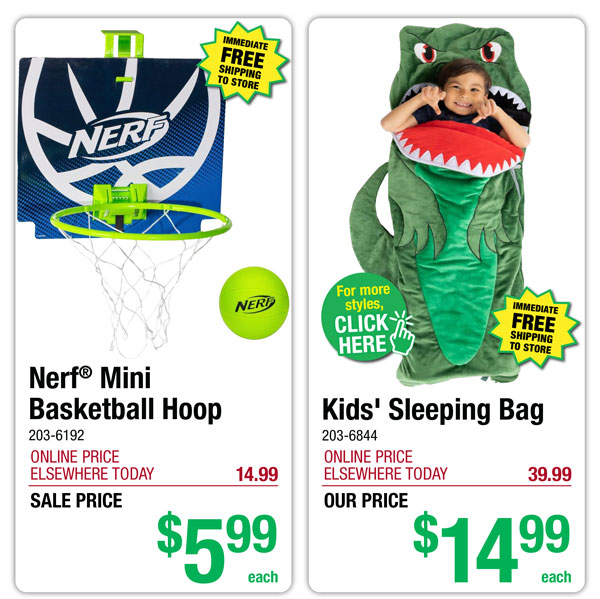 Nerf® Mini Basketball Hoop - ONLY $5.99! Kids' Sleeping Bag - ONLY $14.99!