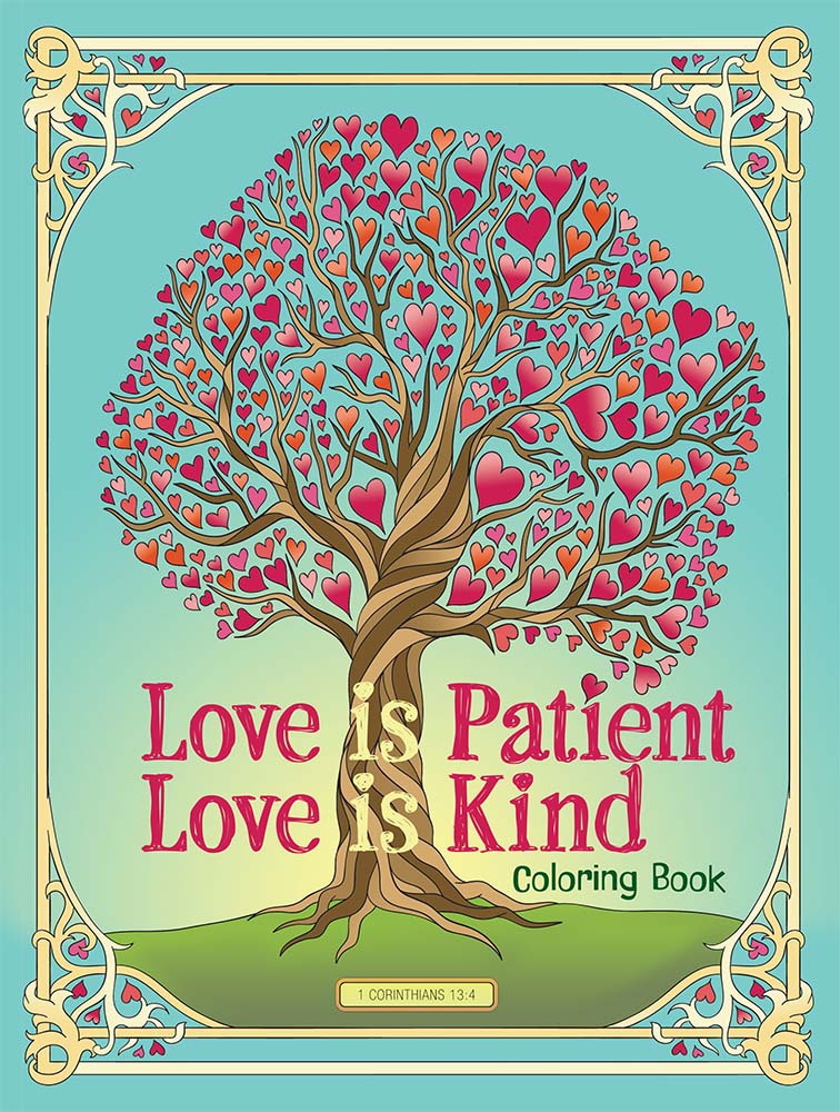 Love Is Patient, Love Is Kind Coloring Book